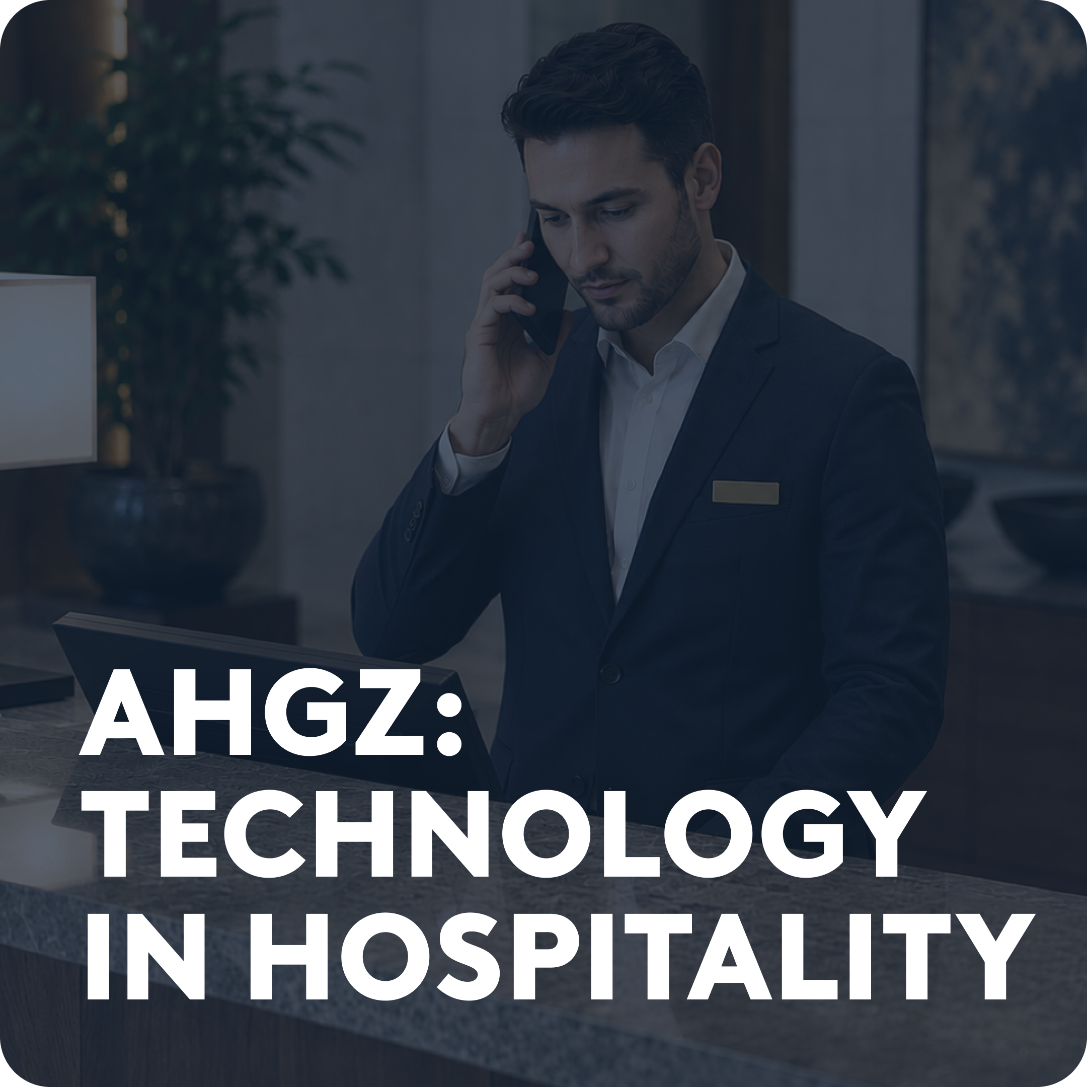 The Hotel Industry Is Still Running on Yesterday’s Technology
